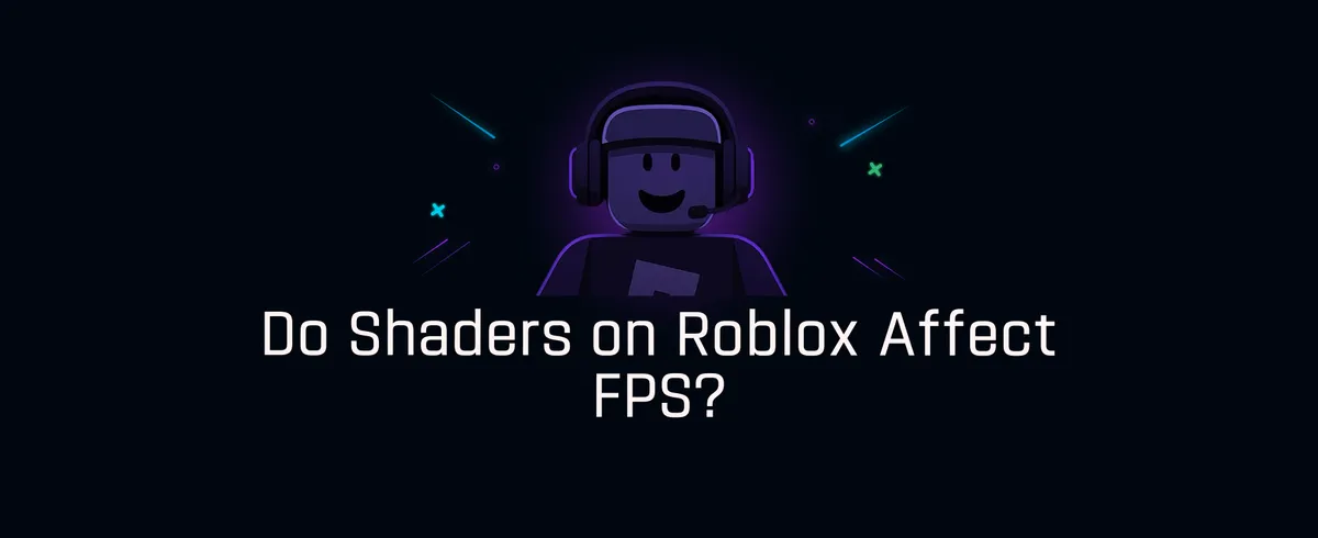 Do Shaders on Roblox Affect FPS thumbnail